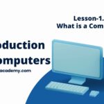 Lesson-1.1 Introduction to Computers What is a Computer DCA Complete Course