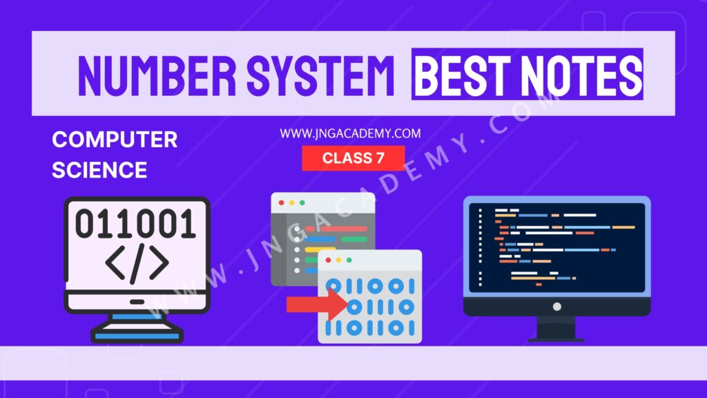 class-7-computer-science-number-system-notes(www.jngacademy.com)